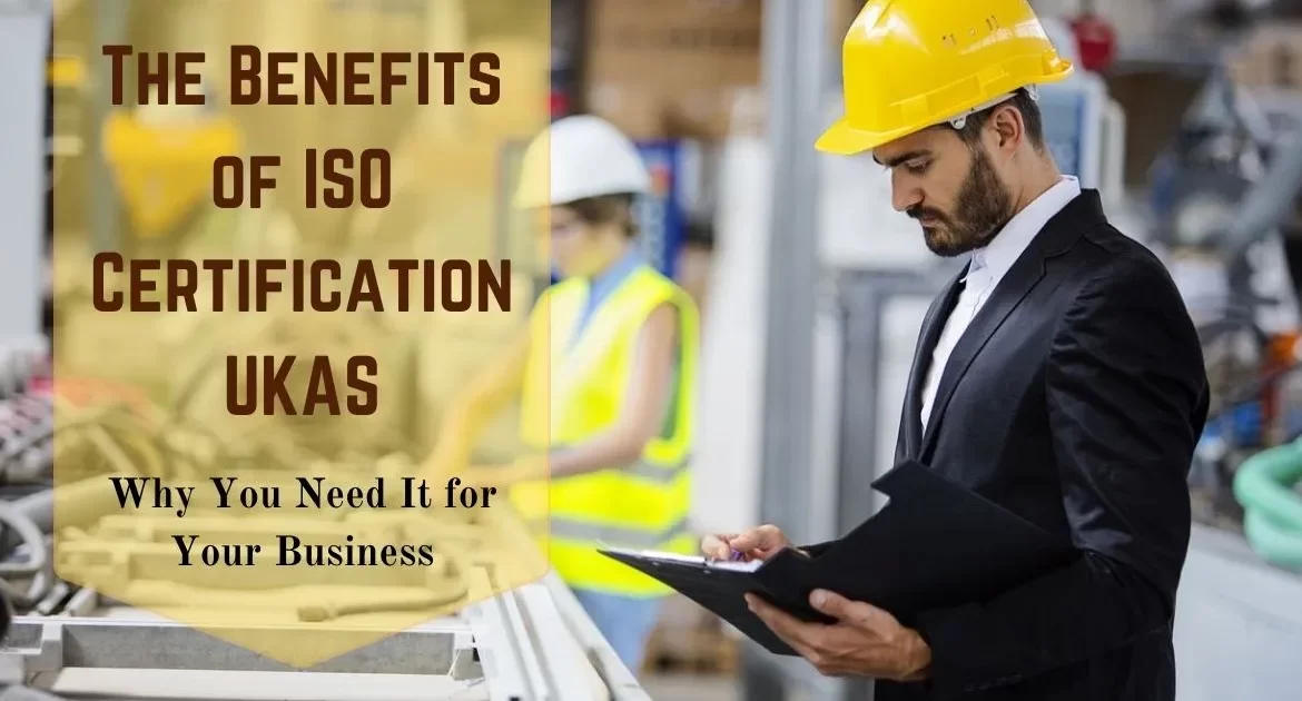 Benefits_of_ISO_Certification_UKAS