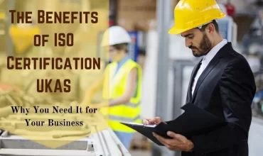 Benefits_of_ISO_Certification_UKAS
