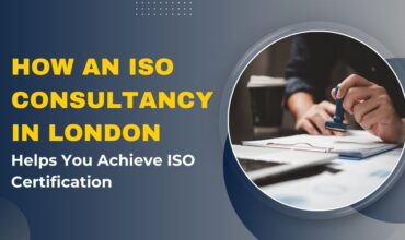 How an ISO Consultancy in London Helps You Achieve ISO Certification